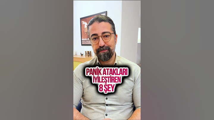 Panik Atakları İyileştiren 8 Şey