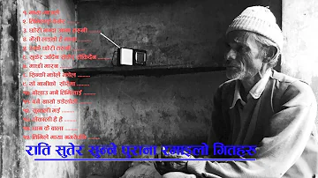 Nepali evergreen old songs collection || old is gold Jay Nepal||