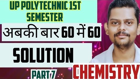 Polytechnic 1st Semester Chemistry: Solution(विलयन) Part-7 #bteup#polytechnic#chemistry#live 