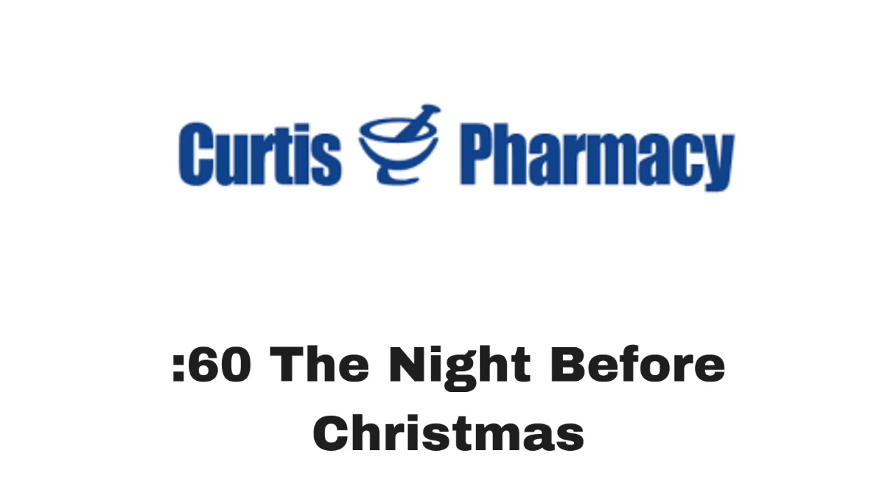 Curtis Pharmacy The Night Before Christmas 60 YouTube