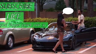 goldDigger prank part 35 and subscribe and like