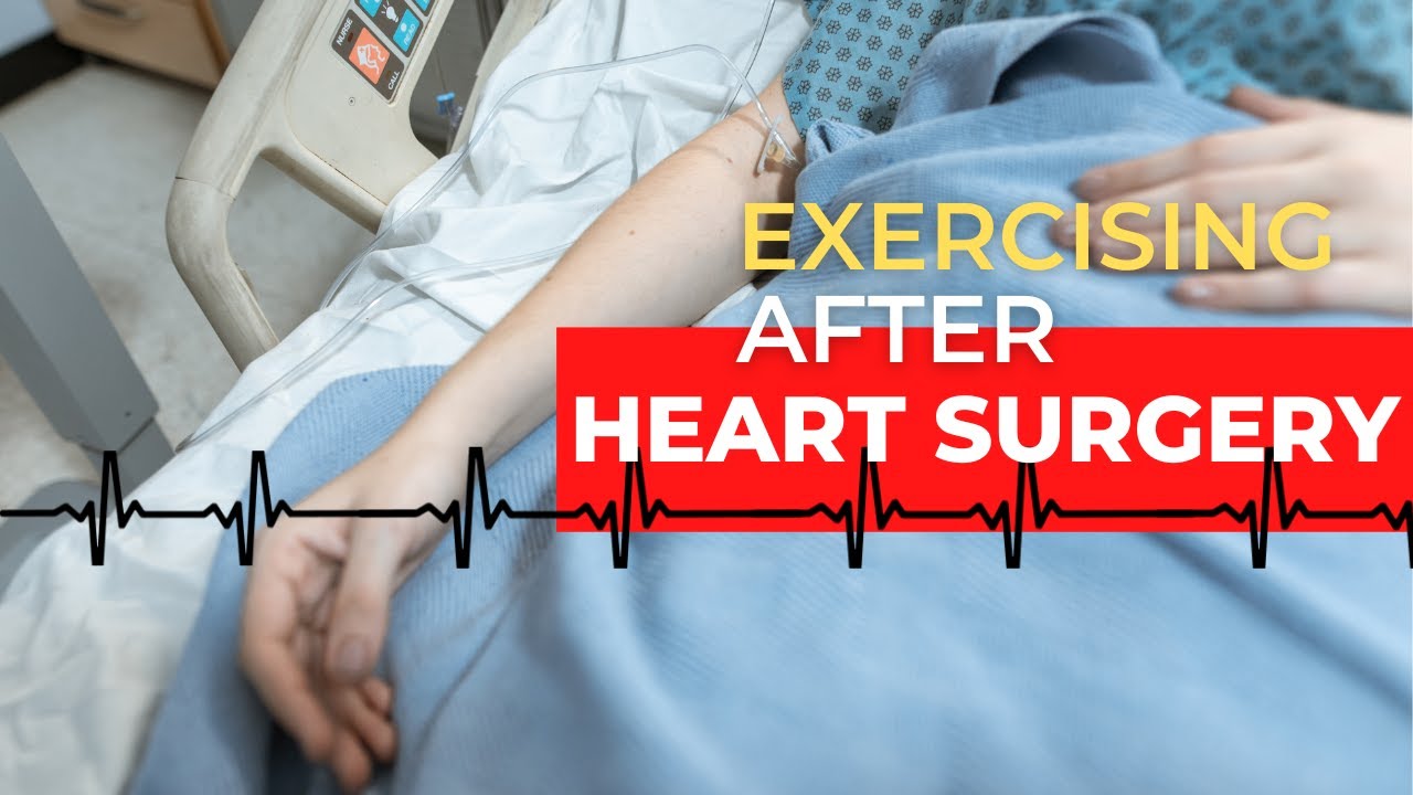 How to Exercise After Heart Surgery YouTube