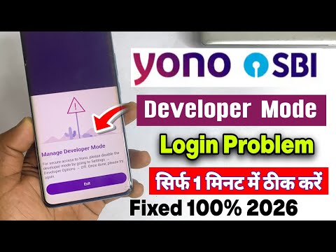 yono sbi developer mode enabled problem 2026 | yono sbi manage developer mode login problem
