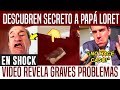 DESCUBREN FEO SECRETO DE PAPÁ LORET. VIDEO EXPONE LA VERDAD