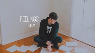 [Vietsub/Lyrics] Feelings - Lauv