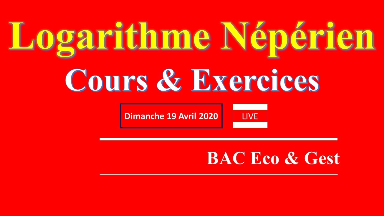 باكالوريا إقتصاد و تصرف | Logarithme népérien حصة مباشرة 🔴 في مادة
