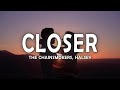 The Chainsmokers - Closer (Lyrics) ft. Halsey