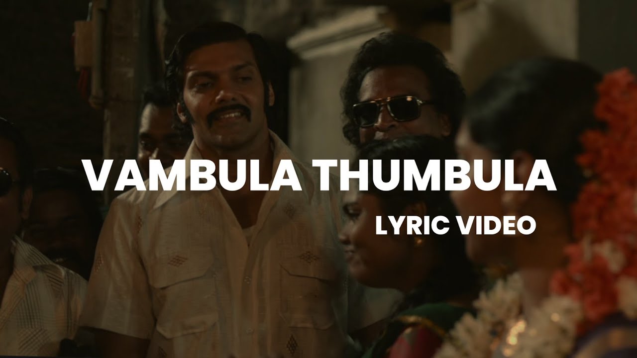 Sarpatta Parambarai   Vambula Thumbula Lyric video  Arya  Pa Ranjith  Santhosh Narayanan