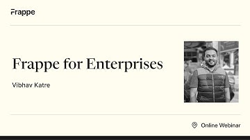 Frappe for Enterprise