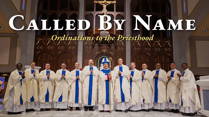 Called By Name | 2025 Ordinations to the Priesthood