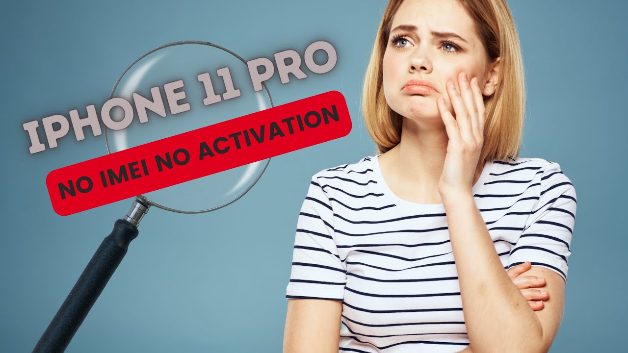 Apple Iphone 11 pro no imei no activation - YouTube