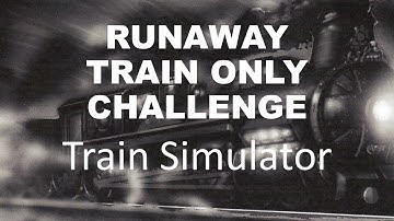 BRAKES ONLY Train Simulator Gravity ONLY Challange