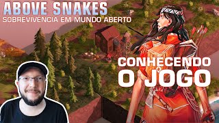 Conhecendo o jogo: Above Snakes