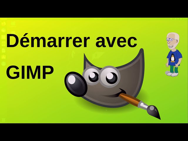 Démarrer avec Gimp