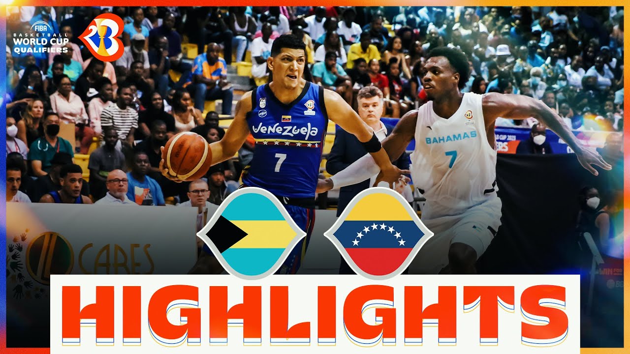 🇧🇸 BAH - 🇻🇪 VEN Basketball Highlights - #FIBAWC 2023 Qualifiers