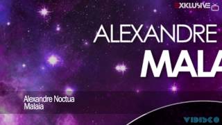 Alexandre Noctua - Malaia (Original Mix)