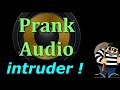 Prank sounds  sounds for pranking   intruder burglar crashing banging breaking things