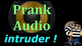 Prank Sounds ~ Sounds For Pranking ~  Intruder Burglar Crashing Banging Breaking Things