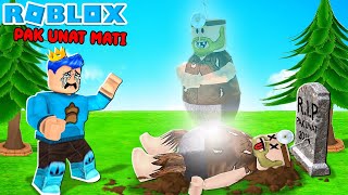 PAK UNAT MENINGGAL DUNIA DI ROBLOX!!!