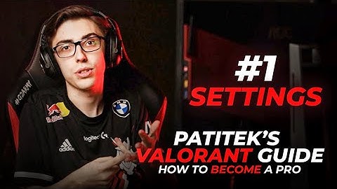 HOW TO BECOME A PRO? | #1 SETTINGS - Patitek