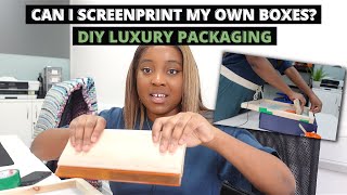 DIY Luxury Packaging  | Screen Printing My Own Packaging | EASY Vinyl Method