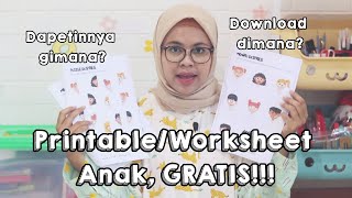 Printable Anak Gratis, Bisa Download di Blog Ini | Worksheet Anak Usia Dini