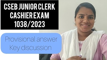 CSEB JUNIOR CLERK, CASHIER EXAM 1038/2023 provisional answer key out|Your guide