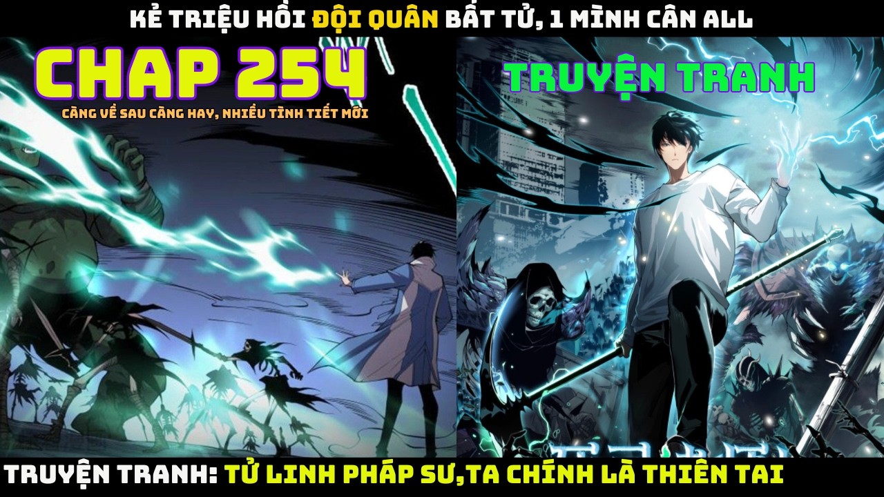 Tử Linh Pháp Sư, Ta Chính Là Thiên Tai | Chap 254 | Pháp Sư Truyền Thuyết Triệu Hồi Đội Quân Bất Tử
