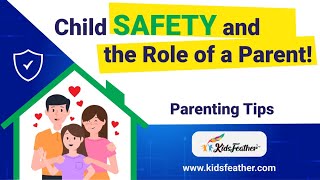 A Parent's Guide To Child Safety: Tips For Toddlers To Teens