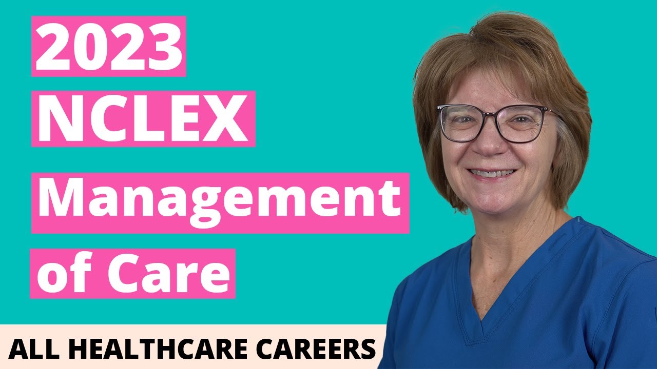 NCLEX Practice Test For Management Of Care 2023 40 Questions With 