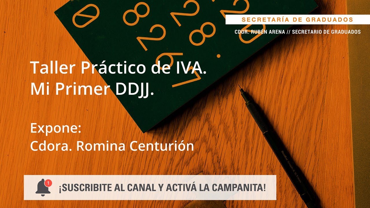 Taller Práctico de IVA. Mi primer DDJJ de IVA - Cdora. Romina Centurión - UBA