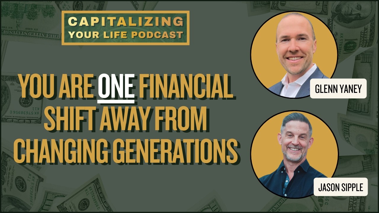 You Are ONE Financial Shift Away From Changing Generations