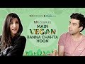TVF Couples | Main Vegan Banna Chahta Hoon