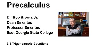 Pre-Cal 8-3 Trig Equations
