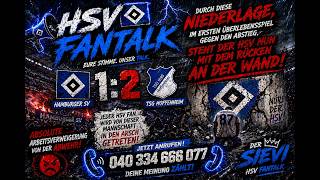 🔴LIVE: HSV - Hoffenheim 1:2 | ARBEITSVERWEIGERUNG vom HSV! UNFASSBAR! | HSV Fantalk