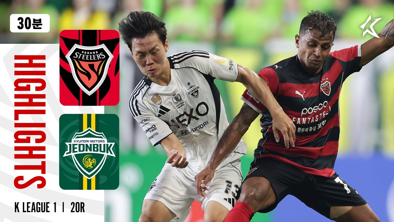 Pohang Steelers 0–2 Jeonbuk Hyundai Motors full highlights