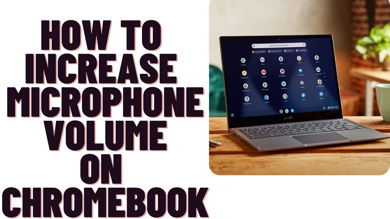 how to increase microphone volume on chromebook 2024 YouTube
