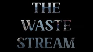 The Waste Stream Trailer