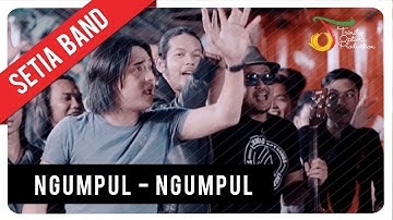 Setia Band - Ngumpul Ngumpul | Official Music Video
