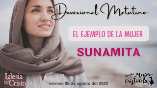 El ejemplo de la mujer sunamita  Devocional Matutino  Revista Mujer Cristiana