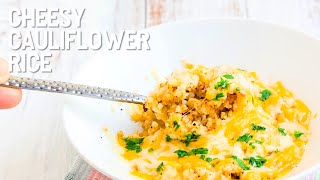 Cheesy Cauliflower Rice