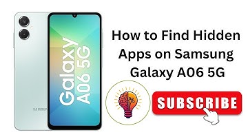 How to Find Hidden Apps on Samsung Galaxy A06 / A06 5G