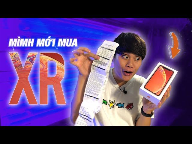 MÌNH MỚI BỎ 27 TRIỆU MUA iPHONE XR - UNBOXING iPHONE XR!!