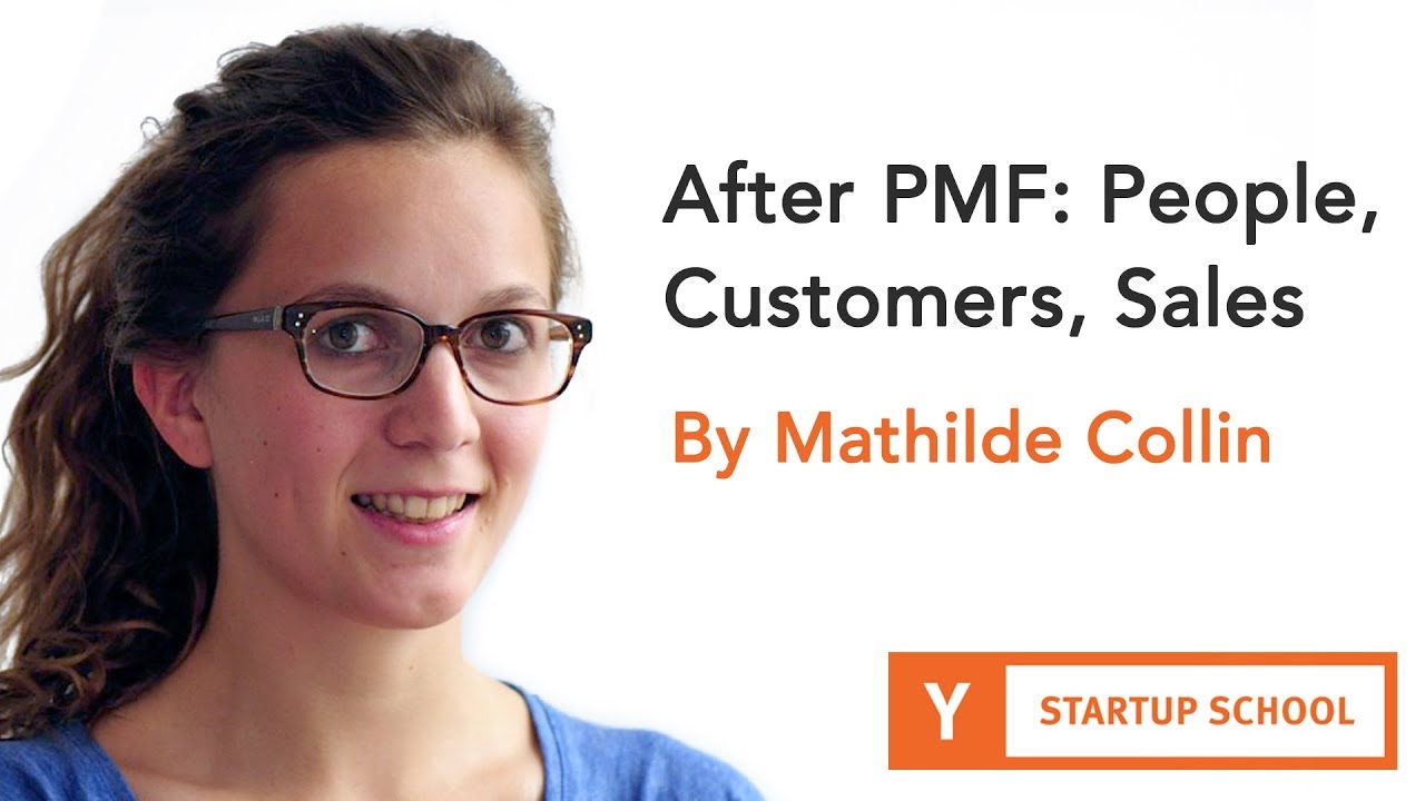 After PMF: People, Customers, Sales by Mathilde Collin