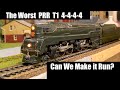 Worst prr t1 4444 bowser steam locomotive  can we make it run