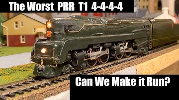 Worst PRR T1 4-4-4-4 Bowser Steam Locomotive - Can We Make It Run?