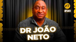 DR JOÃO NETO (Advogado Criminalista e Influencer) - VT Podcast #141