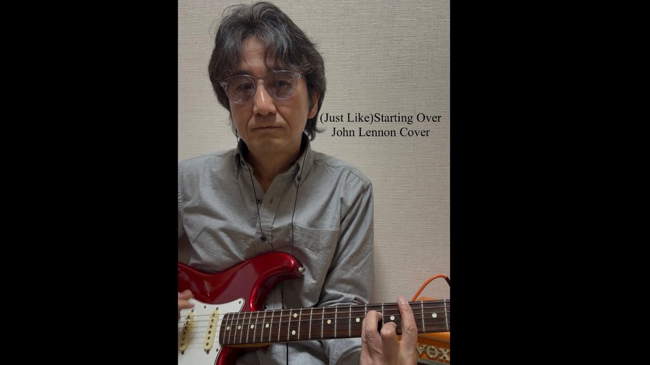 (Just Like)Starting Over John Lennon Coverfeaturing Fender Stratocaster