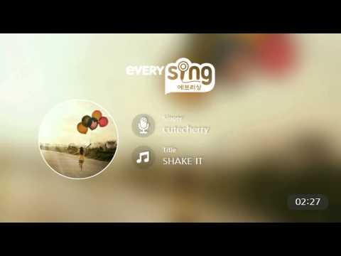 [everysing] SHAKE IT