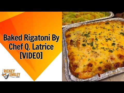 Baked Rigatoni By Chef Q. Latrice